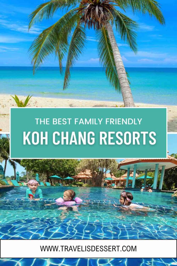 Best Koh Chang Resort Options for Families coming to Thailand